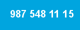 987 548 11 15